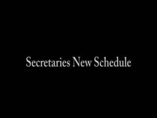 Secretary’s New Schedule
