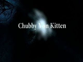 Trailer De Chubby Von Kitten Y Se